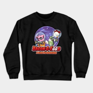 Bacon & Eggs - A Blind Pig Adventure Crewneck Sweatshirt